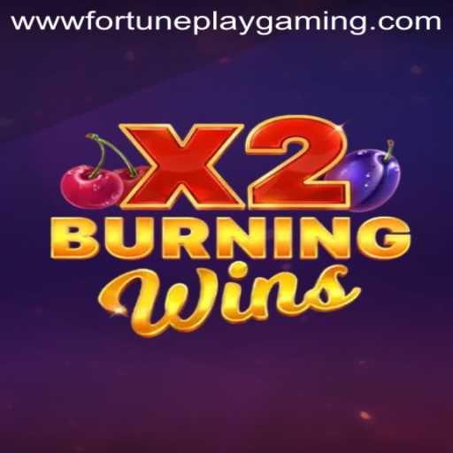 Explore the Exciting World of BurningWinsX2: A FortunePlay Gaming Experience