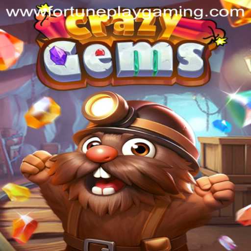 Explore the Thrilling World of CrazyGems by FortunePlay Gaming