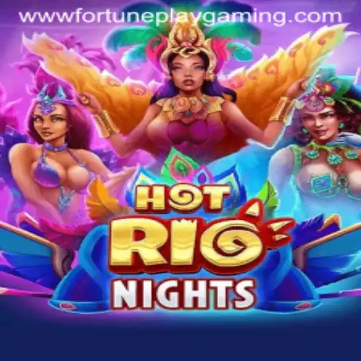 Hot Rio Nights: A Thrilling Addition by FortunePlay Gaming
