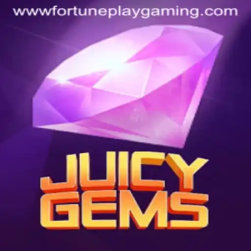 Discover the Thrills of JuicyGems by FortunePlay Gaming