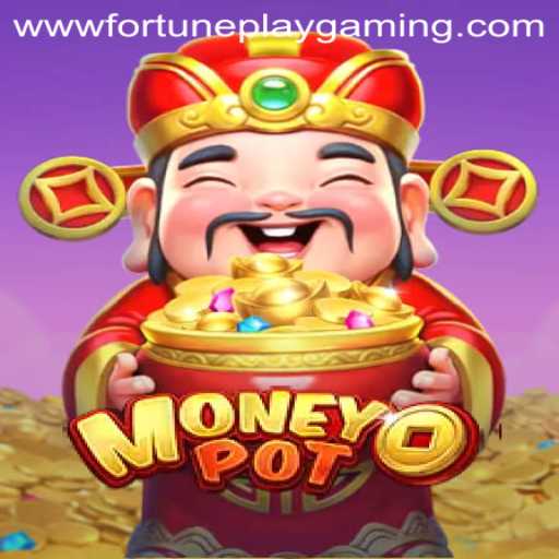 Exploring MoneyPot: A Fascinating Game by FortunePlay Gaming